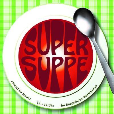 Bild vergr&ouml;&szlig;ern: Super Suppe