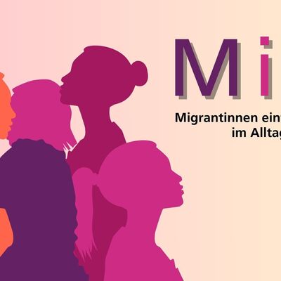 MiA Migrantinnen stark im Alltag